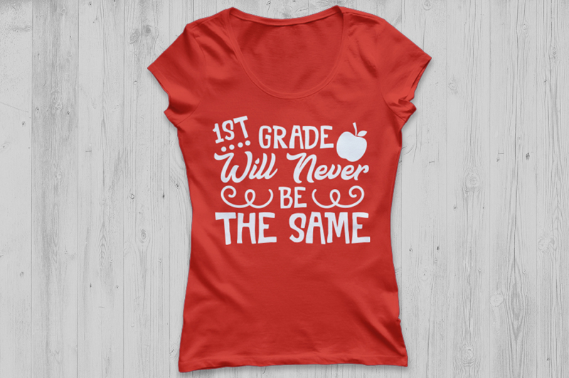 1st-grade-will-never-be-the-same-svg-school-svg-back-to-school-svg