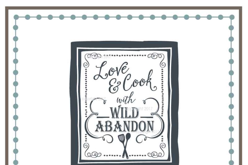 wild-abandon-svg-cut-file-love-svg-kitchen-vector