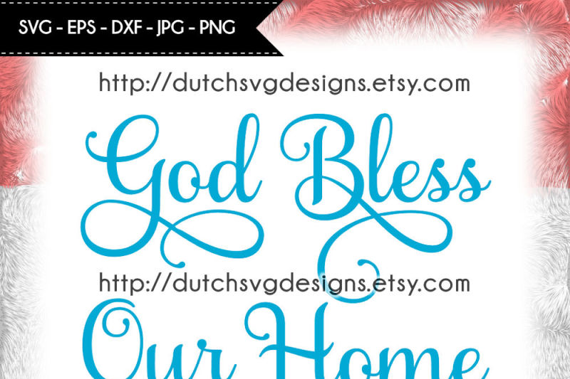 text-cutting-file-god-bless-our-home-for-cricut-and-silhouette