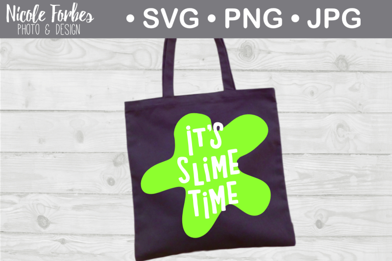 it-s-slime-time-svg-cut-file