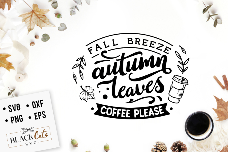 fall-breeze-autumn-leaves-coffee-please-svg