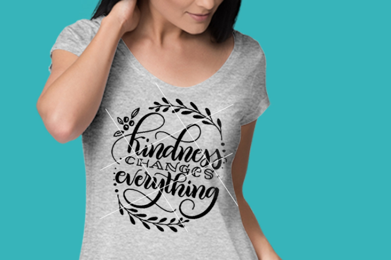 kindness-changes-everything-hand-drawn-lettered-cut-file
