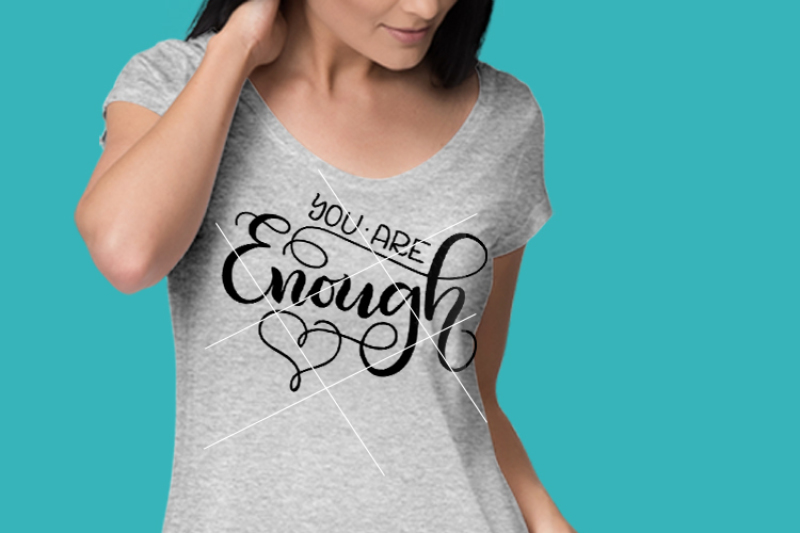 you-are-enough-svg-dxf-pdf-files-hand-drawn-lettered-cut-file