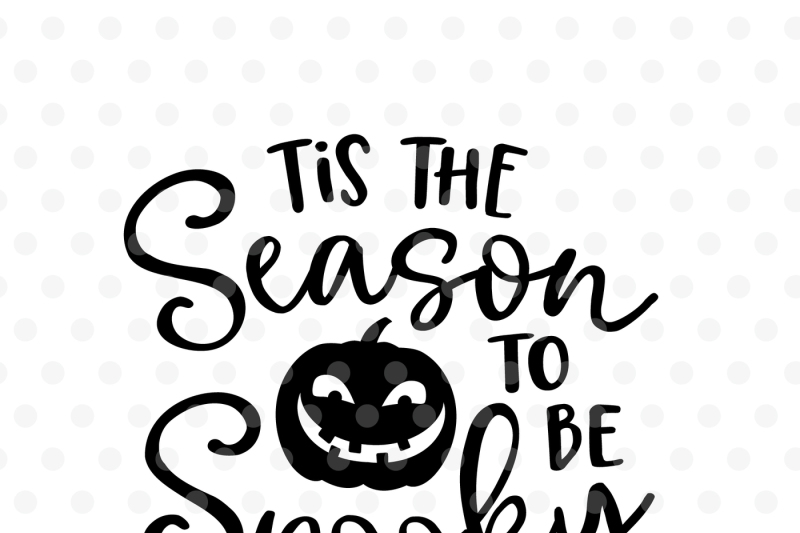 tis-the-season-to-be-spooky-svg-eps-png-dxf
