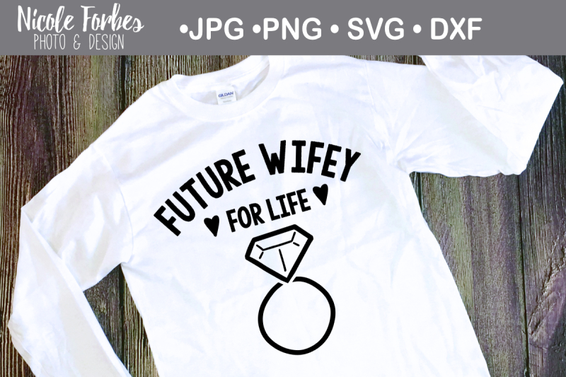 future-wifey-for-life-svg-cut-file