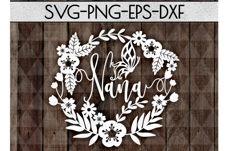 Free Free 266 Svg Cut File Nana Svg Free SVG PNG EPS DXF File