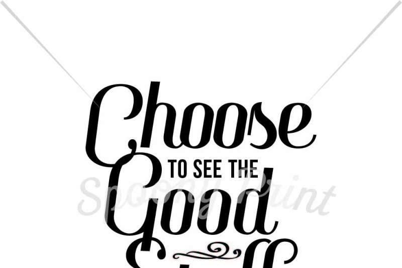 choose-to-see-the-good-stuff