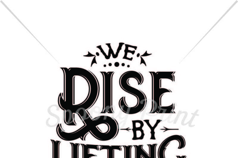 we-rise-by-lifting-others