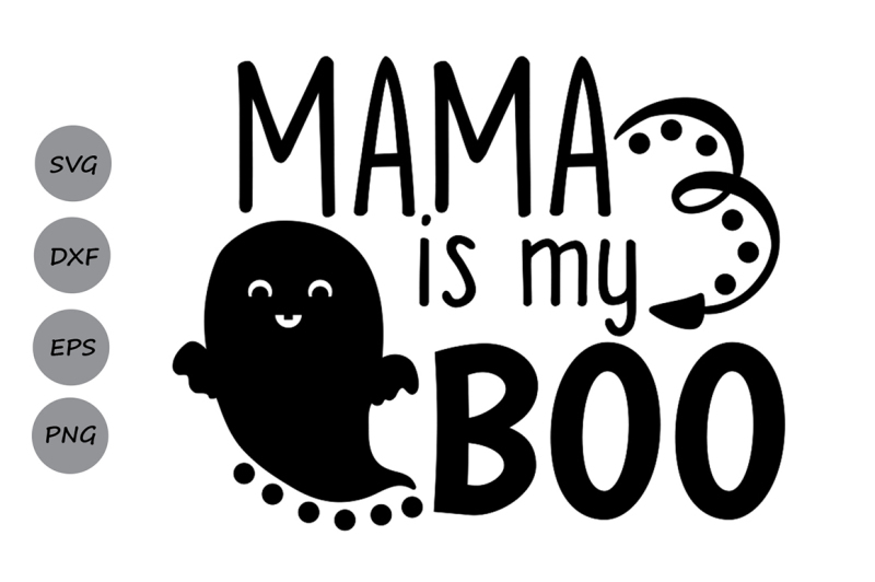 mama-is-my-boo-svg-halloween-svg-boo-svg-ghost-svg-fall-svg
