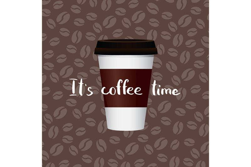 vector-coffee-in-paper-cup-with-lettering-on-coffee-beans-background