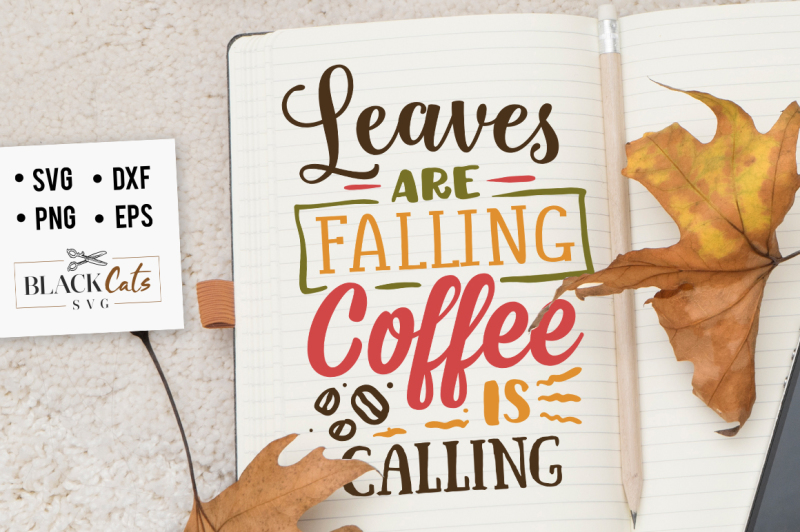 leaves-are-falling-coffee-is-calling-svg
