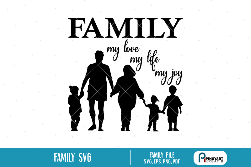 Family SVG, Family SVG File, Life SVG, Joy SVG, Love SVG ...