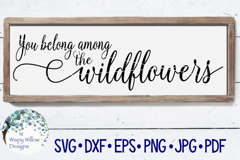 you-belong-among-the-wildflowers