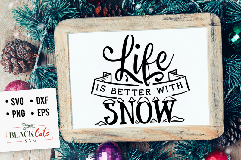 life-is-better-with-snow-svg