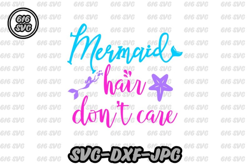 mermaid-hair-don-t-care-svg