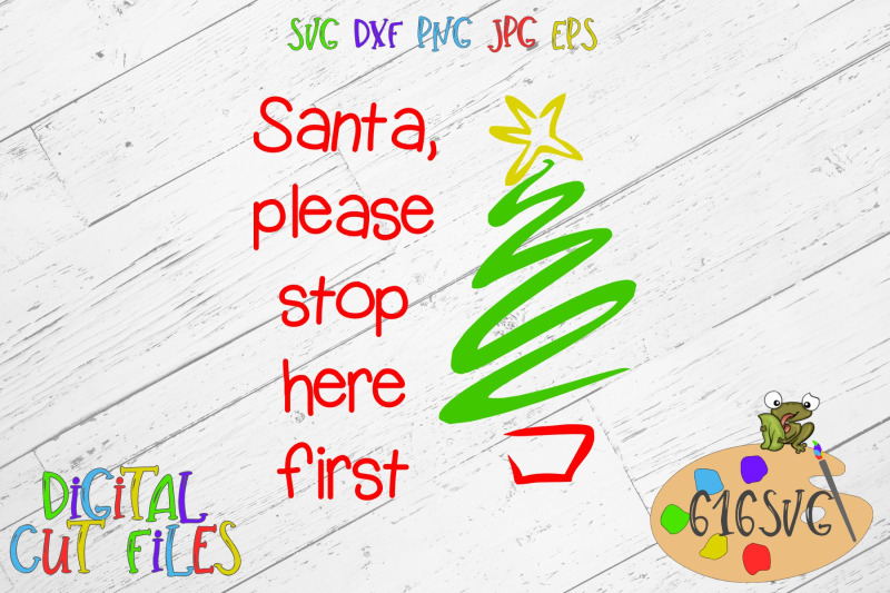 santa-please-stop-here-first-svg