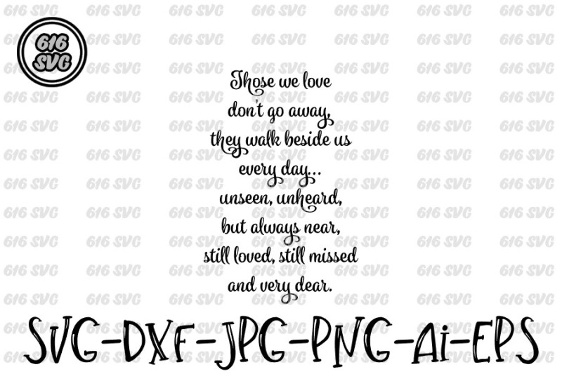 those-we-love-don-t-go-away-svg