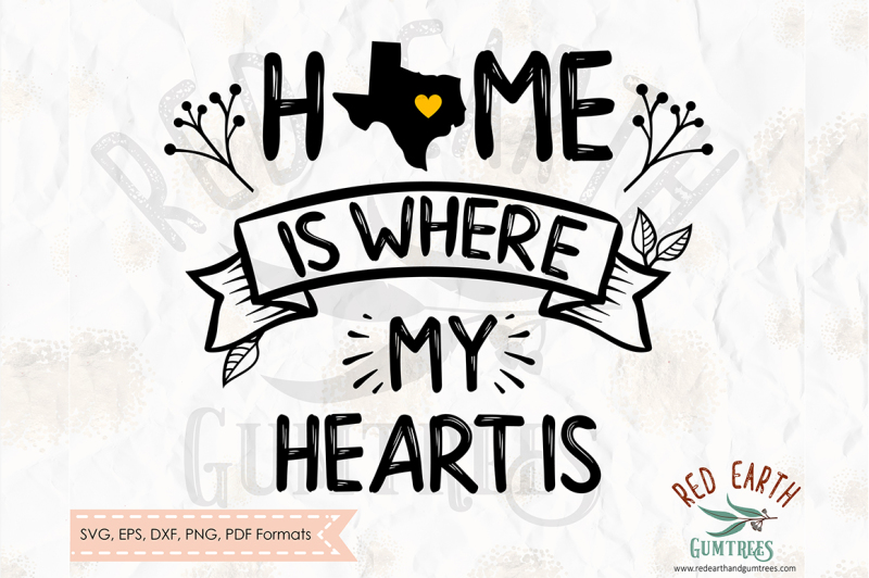 home-is-where-my-heart-is-decal-texas-svg-png-eps-dxf-pdf-formats