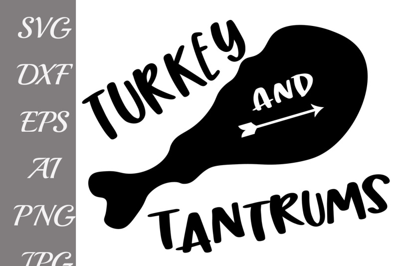 urkey-svg-turkey-and-tantrums-turkey-leg-svg-thanksgiving-svg