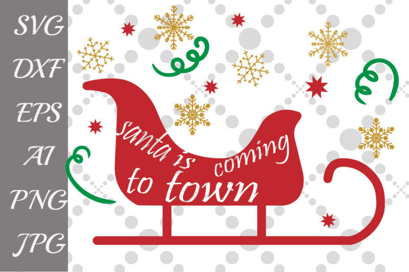 santa-claus-is-coming-to-town-svg-santa-svg-holiday-saying-sign