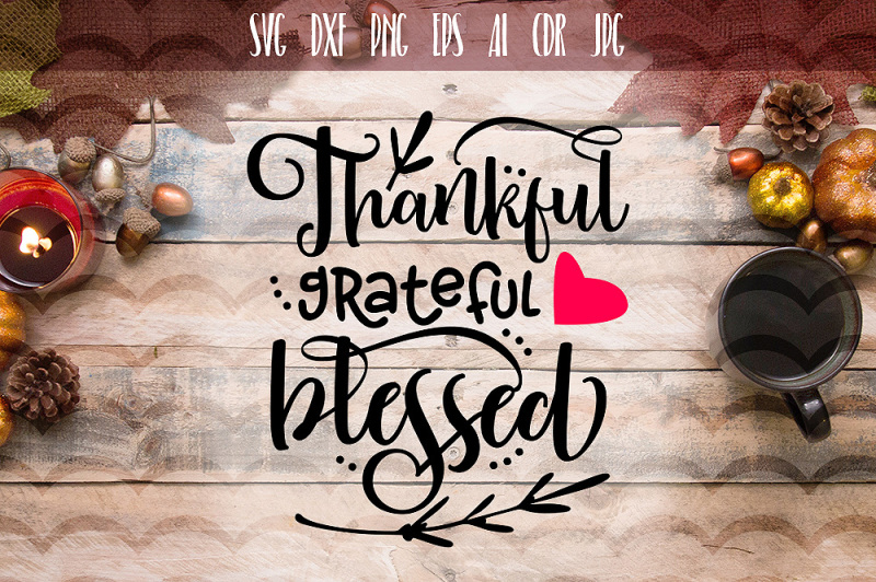 thankful-grateful-blessed-svg-file