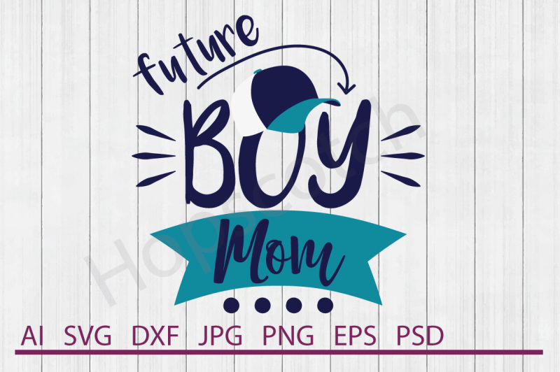 future-boy-mom-svg-future-boy-mom-dxf-cuttable-file