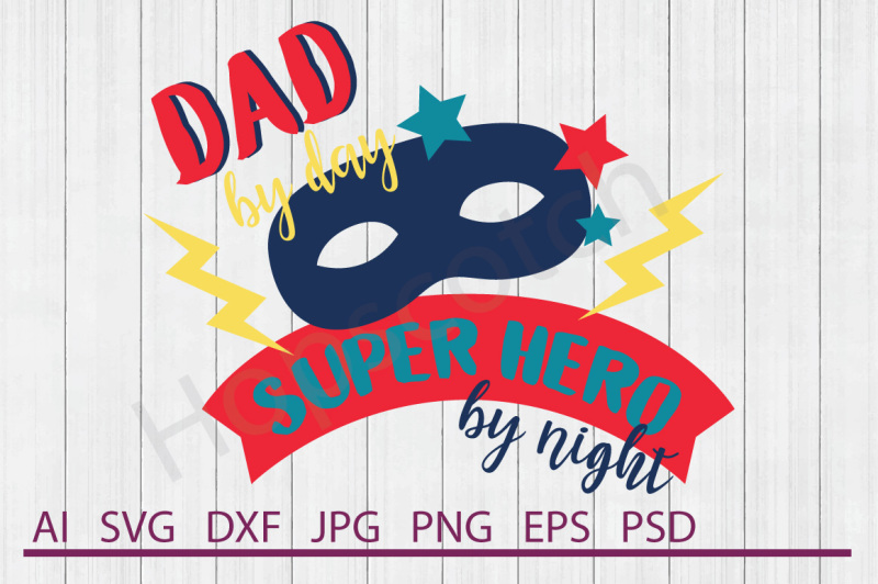 dad-superhero-svg-dad-superhero-dxf-cuttable-file