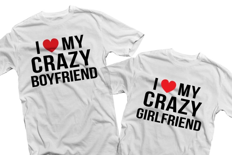 i-love-my-crazy-girlfriend-boyfriend