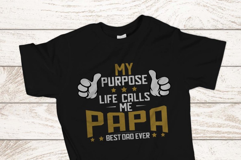 my-purpose-life-calls-me-papa