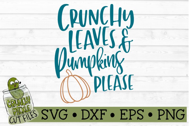 crunchy-leaves-amp-pumpkins-please-svg