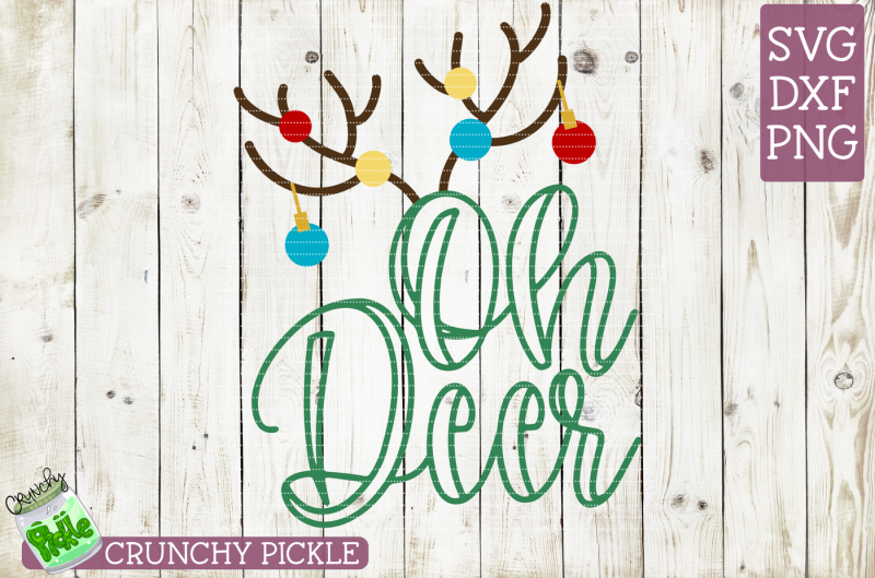 Oh Deer Christmas Svg By Crunchy Pickle Thehungryjpeg Com