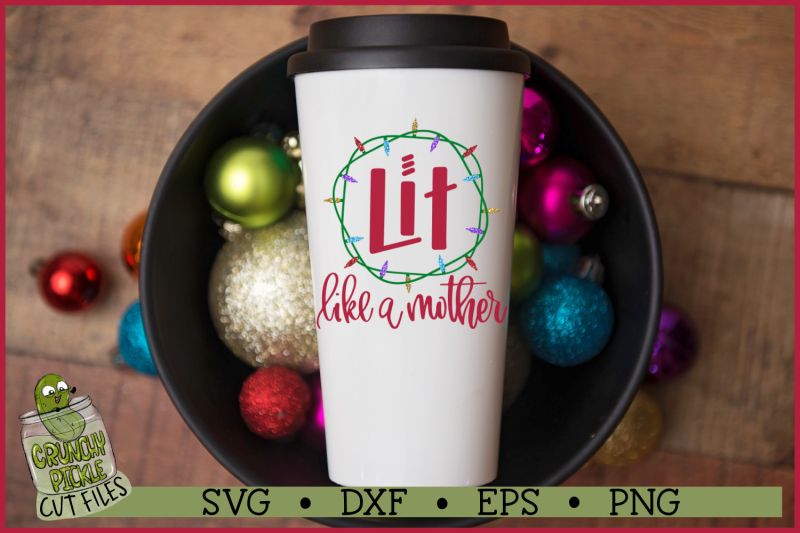 lit-like-a-mother-christmas-lights-svg