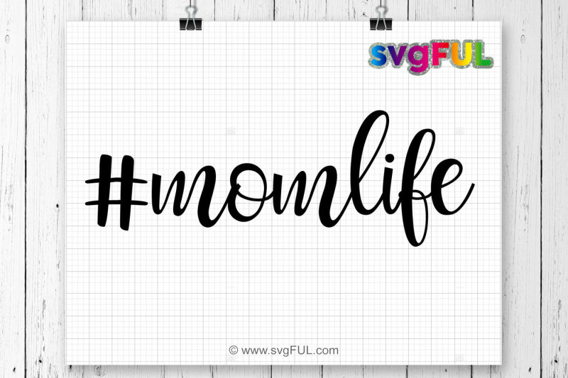 Download Mom Life Svg, momlife svg, Hashtag momlife, Clipart, Svg ...
