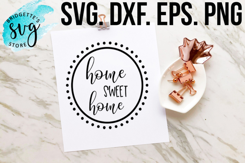 home-sweet-home-home-sweet-home-svg-dxf-png-eps-file-cricut