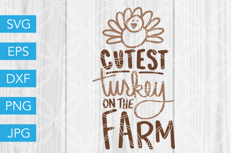 cutest-turkey-on-the-farm-svg-dxf-eps-jpg-cut-file-cricut-silhouette