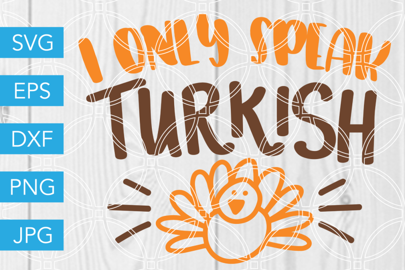 i-only-speak-turkish-svg-dxf-eps-jpg-cut-file-cricut-silhouette-cameo