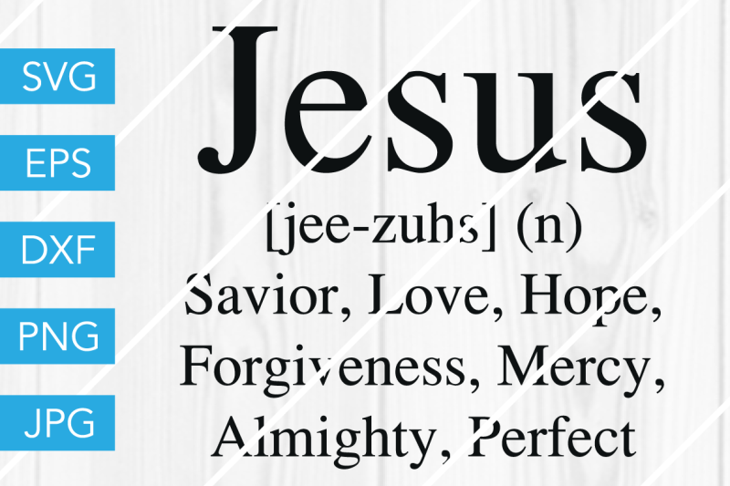 Download Jesus Definition SVG DXF EPS JPG Cut File Cricut ...