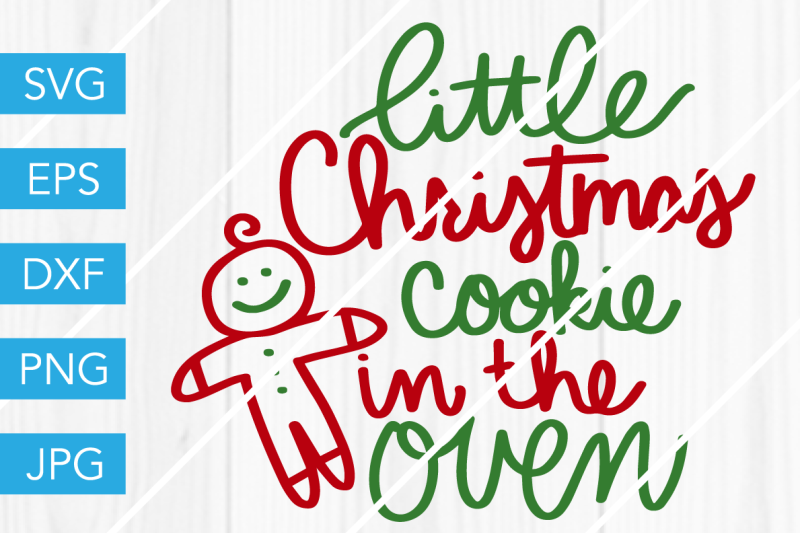 little-christmas-cookie-in-the-oven-svg-dxf-eps-jpg-cut-file-cricut