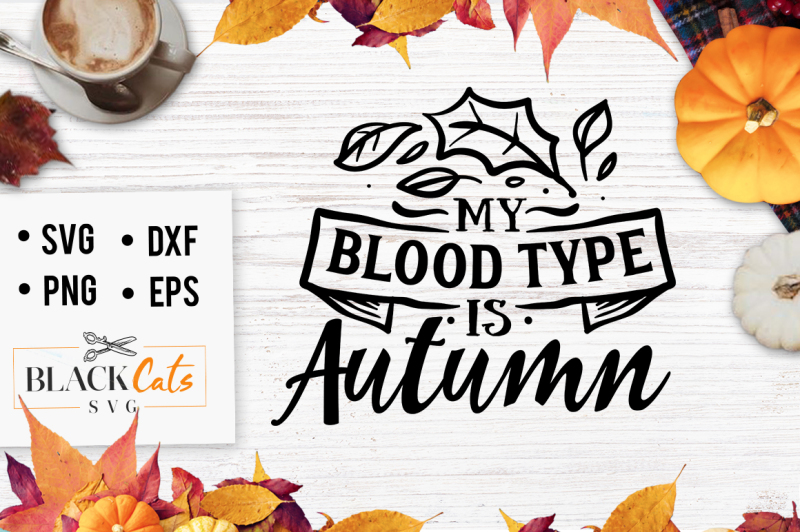 my-blood-type-is-autumn-svg