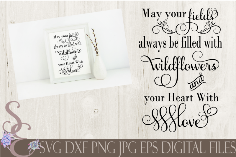may-your-fields-always-be-filled-with-wildflowers-svg