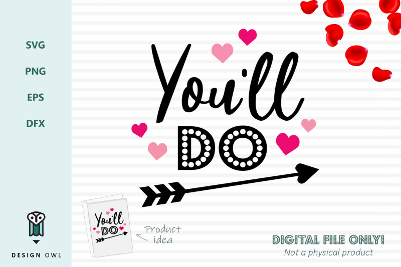 you-ll-do-valentines-svg-file