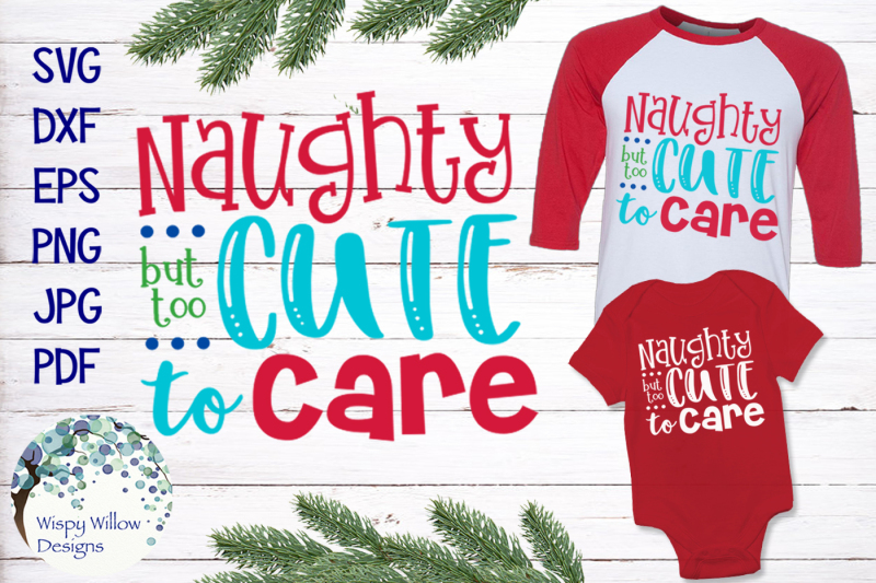 naughty-but-too-cute-to-care-christmas-svg