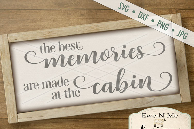 best-memories-are-made-at-the-cabin-svg