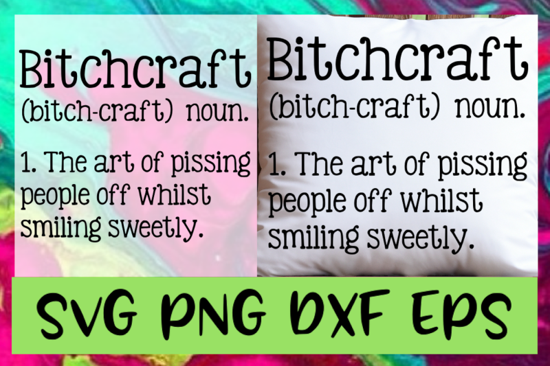 bitchcraft-funny-definition-svg-png-dxf-amp-eps-design-cut-files