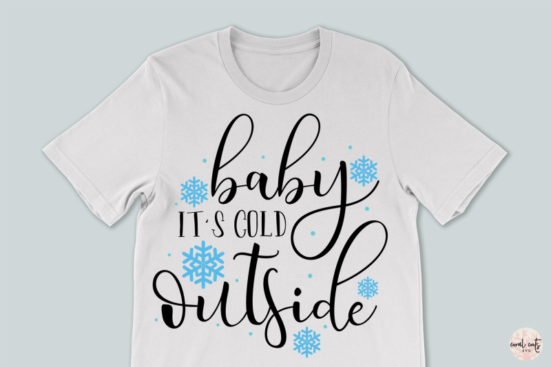 baby-it-s-cold-outside-christmas-svg-eps-dxf-png