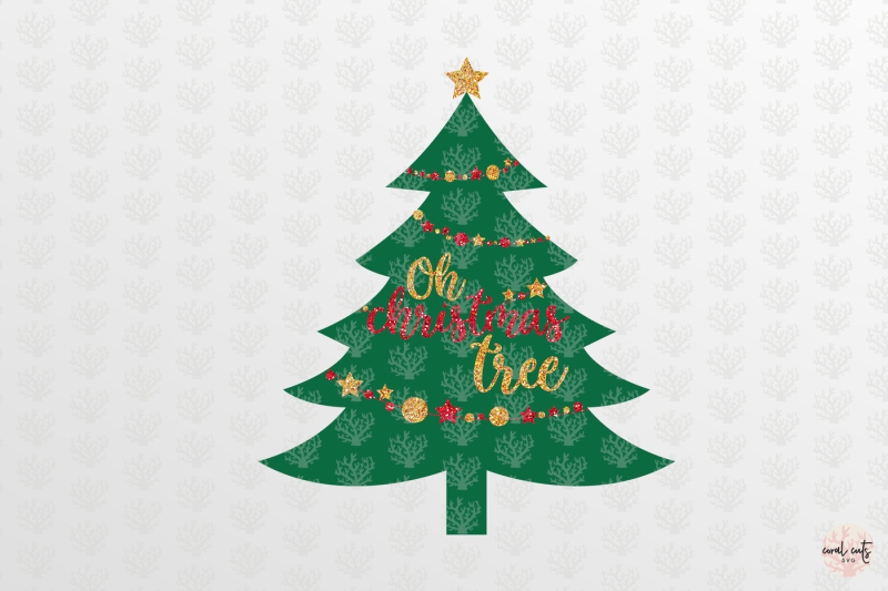 Oh Christmas Tree Christmas Svg Eps Dxf Png By Coralcuts Thehungryjpeg Com