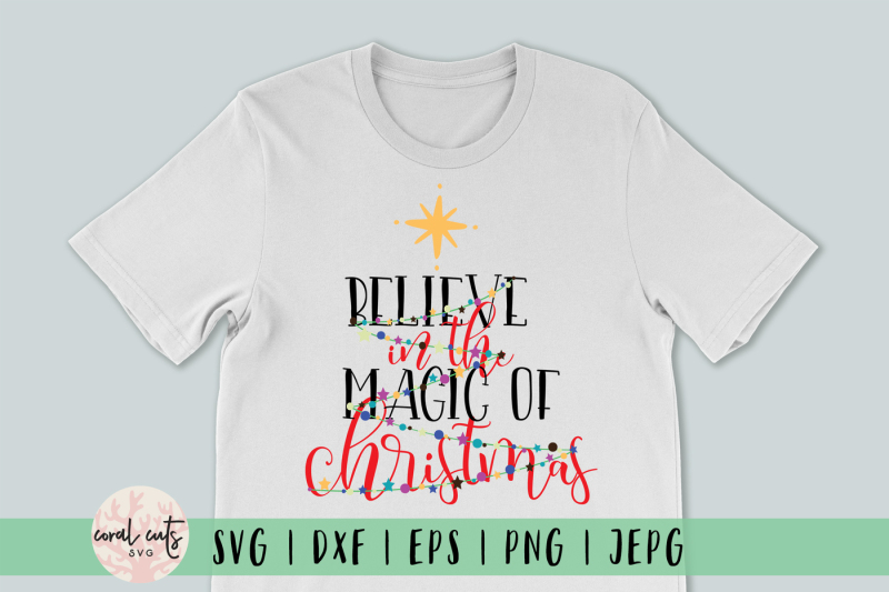 believe-in-the-magic-of-christmas-christmas-svg-eps-dxf-png