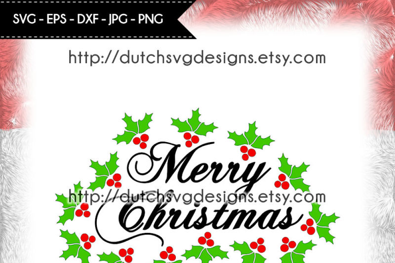 Text Cutting File Merry Christmas With Holly Leaves Christmas Svg By Dutch Svg Designs Thehungryjpeg Com