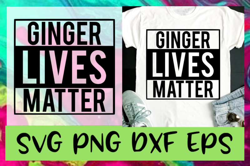 ginger-lives-matter-st-patricks-day-svg-png-dxf-eps