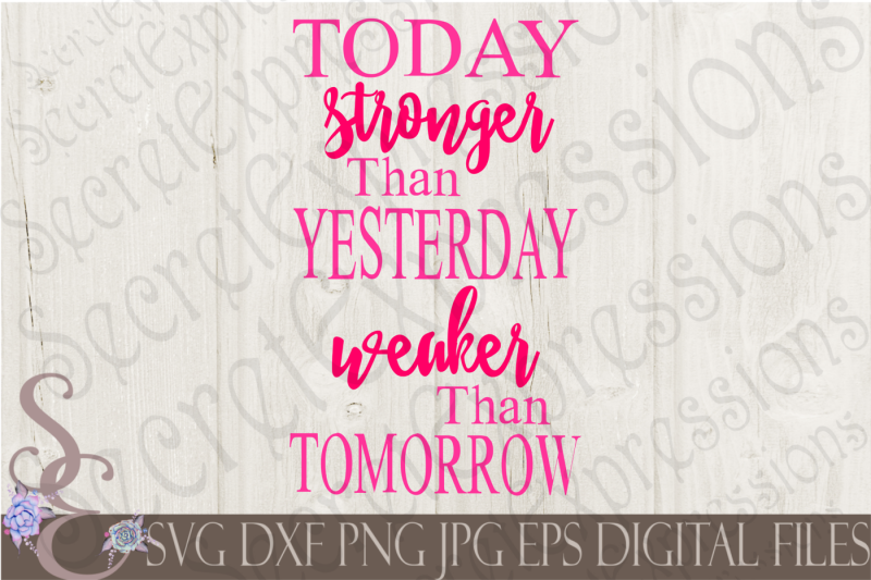 stronger-than-yesterday-svg